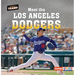 Meet the Los Angeles Dodgers