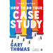 How to Do Your Case Study