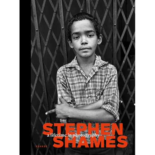Stephen Shames. a Lifetime in Photography