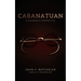 Cabanatuan: A Prisoner's Perspective