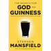 The Search for God and Guinness: A Biography of the Beer That Changed the World