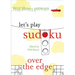 Will Shortz Presents Let's Play Sudoku: Over the Edge: Over the Edge