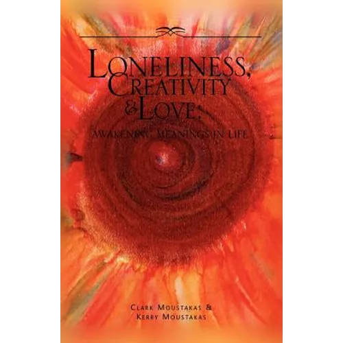 Loneliness, Creativity & Love