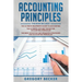 Accounting Principles: 3 in 1 - Beginner's Guide + Tips and Tricks + Advanced Strategies