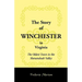 The Story of Winchester in Virginia: The Oldest Town in the Shenandoah Valley
