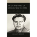 The Life and Times of Sergeant José M. López: Mexican by Birth, American by Valor