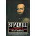 Stonewall: A Biography of General Thomas J. Jackson