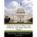 Federal Reserve Policy and Inflation and High Interest Rates