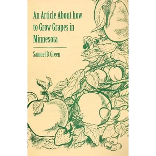 An Article about How to Grow Grapes in Minnesota