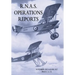 R.N.A.S. Operations Reports: Volume 1: November 1915 To June 1917 Parts 1 to 36