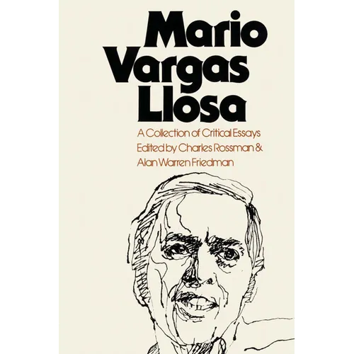 Mario Vargas Llosa: A Collection of Critical Essays