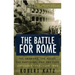 The Battle for Rome: The Germans, the Allies, the Partisans, and the Pope, September 1943--June 1944