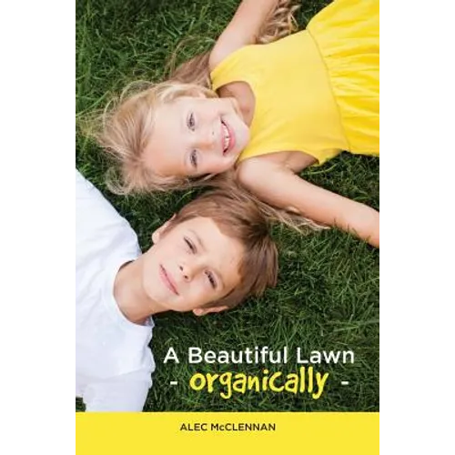 A Beautiful Lawn Organically