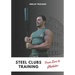 Steel Clubs Training - From Zero to Gladiator