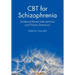 CBT for Schizophrenia: Evidence-Based Interventions and Future Directions