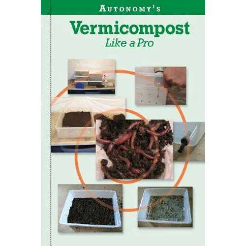 Autonomy's Vermicompost Like A Pro