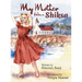 My Mother Was A Shiksa