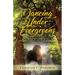 Dancing Under Evergreens: A Vietnam Veteran's Wife's Experiences and the Trials and Hope that Followed