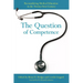 The Question of Competence