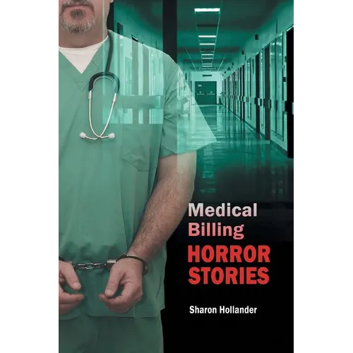 Medical Billing Horror Stories