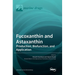 Fucoxanthin and Astaxanthin: Production, Biofunction, and Application