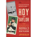 The Talented Misters Hoy and Taylor: The Remarkable Journeys of Baseball's Greatest Deaf Players