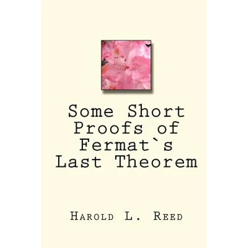 Some Short Proofs of Fermat`s Last Theorem
