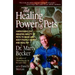 The Healing Power of Pets: Harnessing the Amazing Ability of Pets to Make and Keep People Happy and Healthy