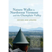 Nature Walks in Northwest Vermont and the Champlain Valley