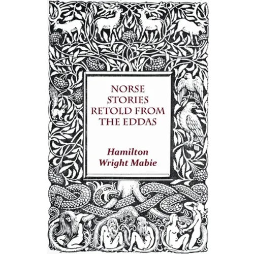 Norse Stories Retold From The Eddas