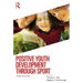 Positive Youth Development Through Sport