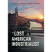 The Lost American Industrialist: The Story of William Madison Wood