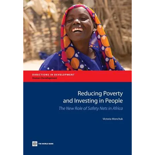 Reducing Poverty and Investing in People: The New Role of Safety Nets in Africa