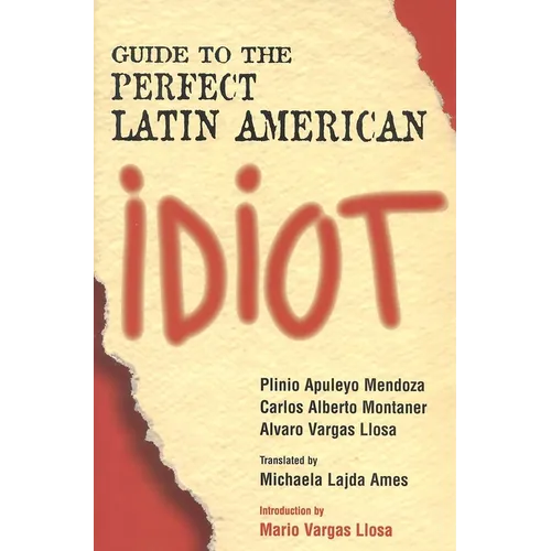 Guide to the Perfect Latin American Idiot