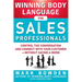 Winning Body Language for Sales Professionals: Control the Conversation and Connect with Your Customer--Without Saying a Word