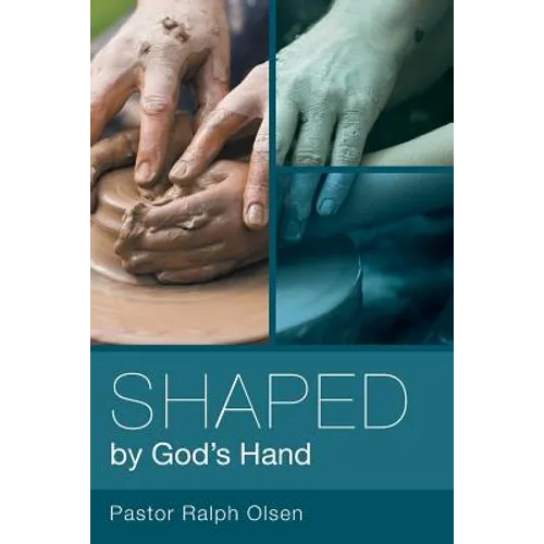 Shaped by God's Hand