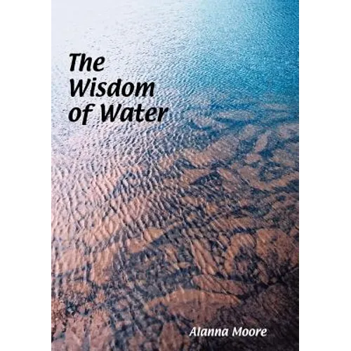 The Wisdom of Water