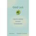 Good Luck: Creating the Conditions for Success in Life and Business