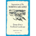 Impressions of the North Cascades: Essays about a Northwest Landscape