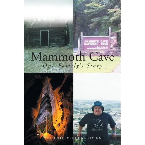 Mammoth Cave: One Family's Story