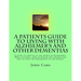 A Patients Guide to Living with Alzhiemers and Other Dementias