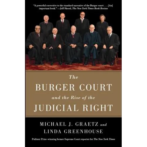The Burger Court and the Rise of the Judicial Right