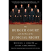 The Burger Court and the Rise of the Judicial Right
