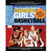 The Complete Guide to Coaching Girls' Basketball: Building a Great Team the Carolina Way