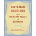 Civil War Soldiers of the Big Sandy Valley of Kentucky