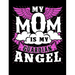 My Mom Is My Guardian Angel: Motherhood Themed College Ruled Composition Notebook
