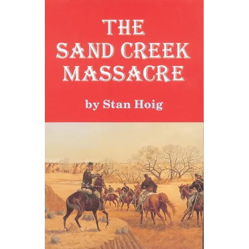 The Sand Creek Massacre