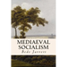 Mediaeval Socialism