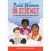 Bold Women in Science: 15 Women in History You Should Know