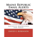 Maine Republic Email Alerts: Exploding Knowledge for Today